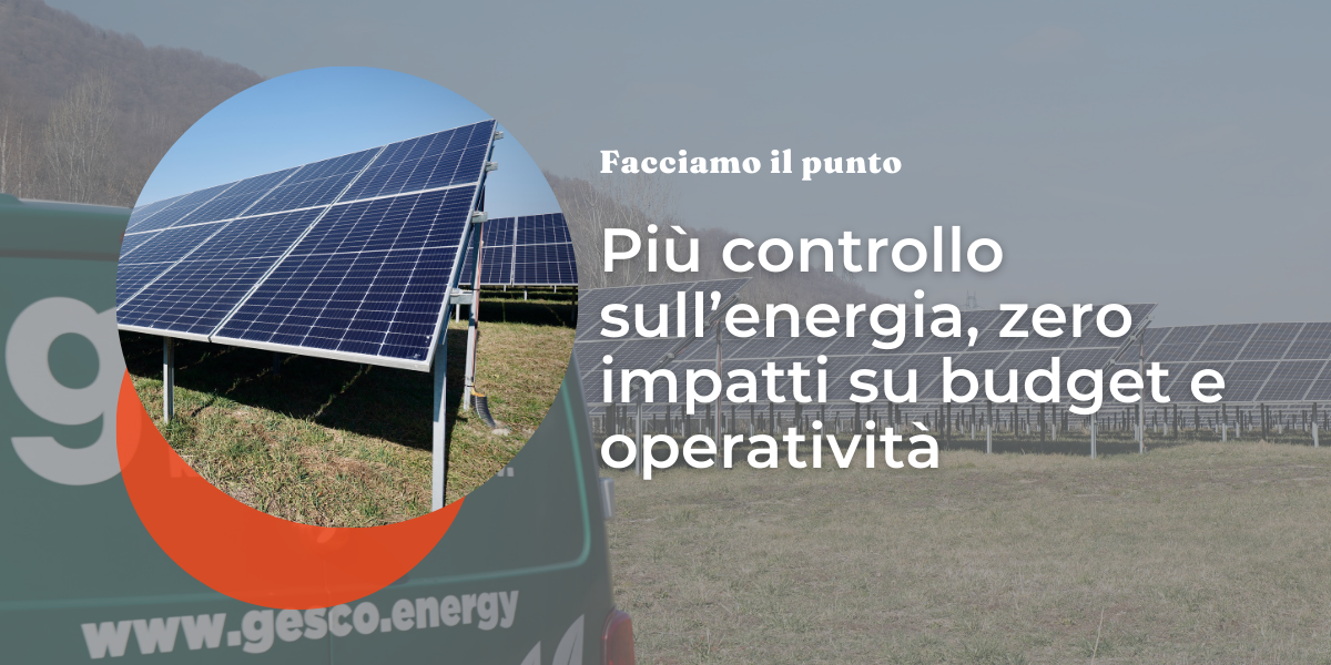 Fotovoltaico industriale “senza pensieri”: meno impegno, più valore per l’azienda